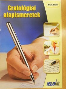 Csányi Ildikó - Grafológiai alapismeretek 27-28. lecke [antikvár]