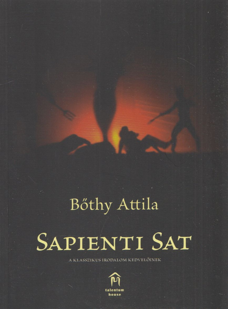 Bőthy Attila - Sapienti ​Sat [antikvár]