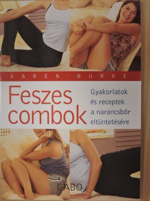 Karen Burke - Feszes combok [antikvár]