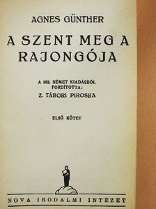 Agnes Günther - A szent meg a rajongója I-II. [antikvár]