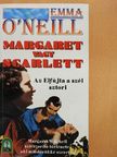 Emma O'Neill - Margaret vagy Scarlett [antikvár]
