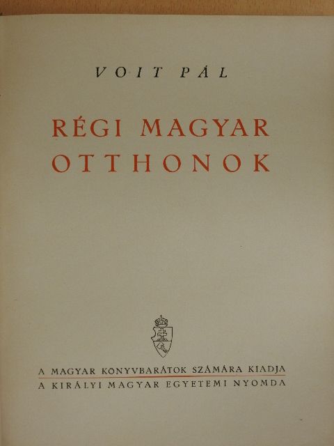 Voit Pál - Régi magyar otthonok [antikvár]