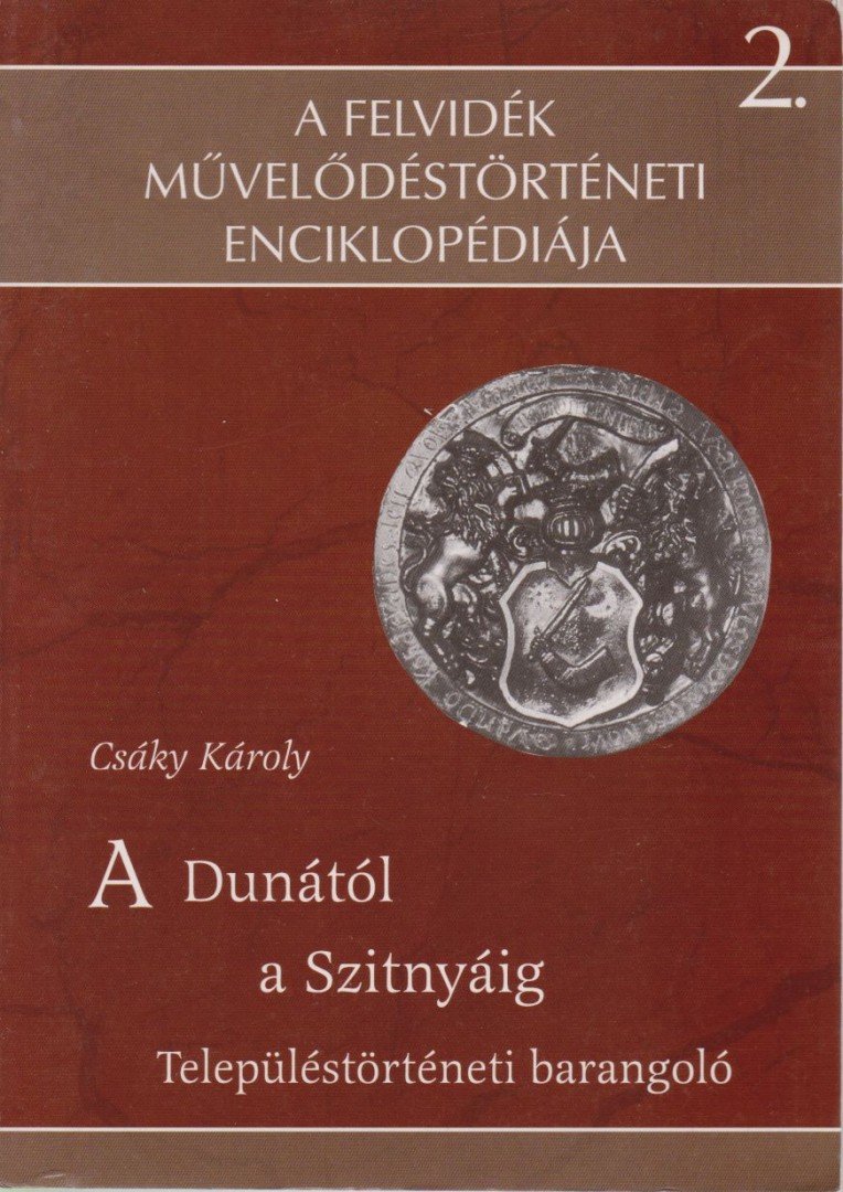 Csáky Károly - A Dunától a Szitnyáig [antikvár]