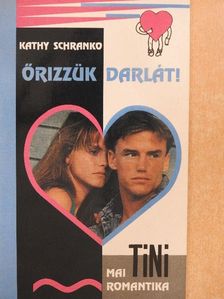 Kathy Schranko - Őrizzük Darlát! [antikvár]