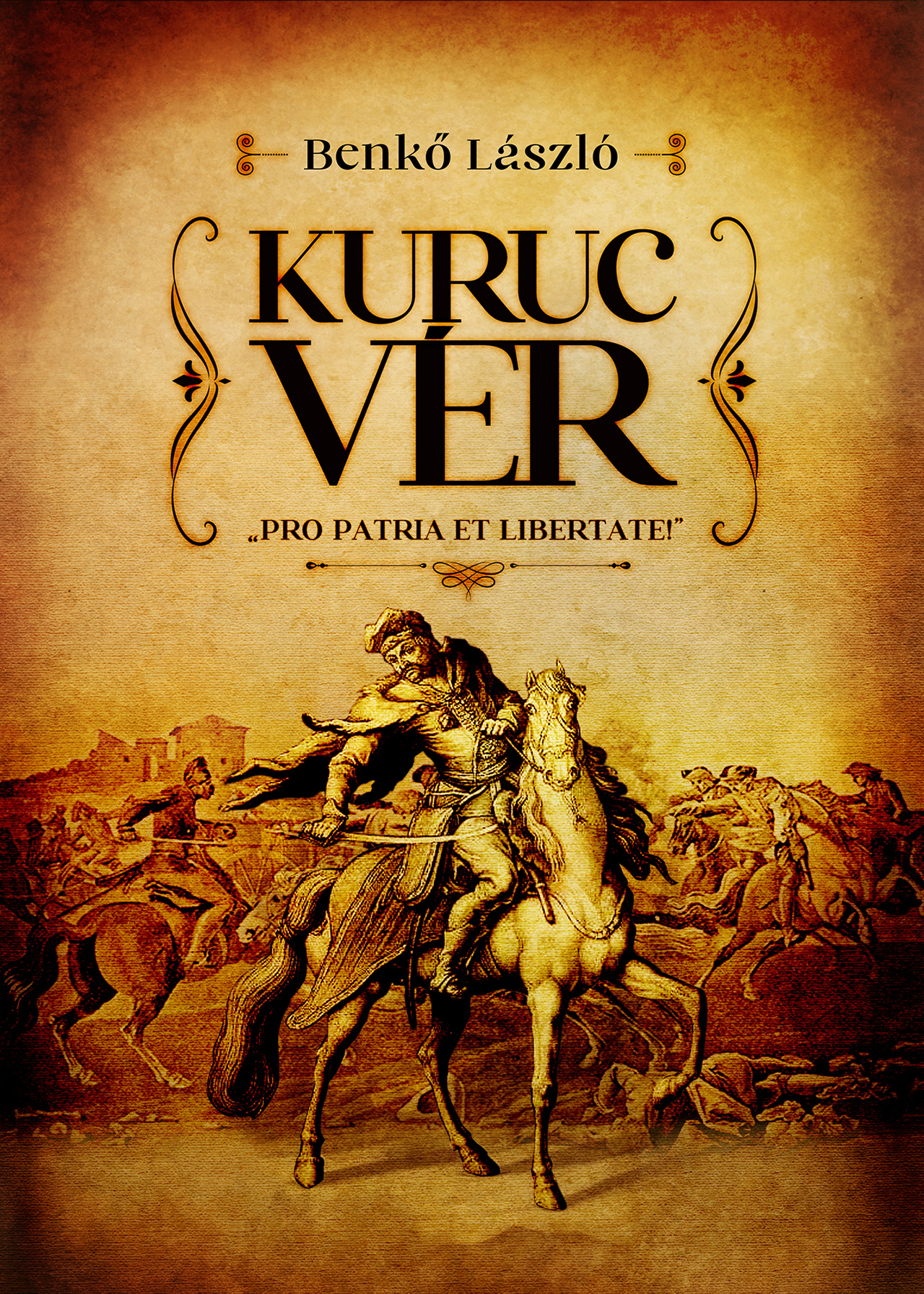 Benkő László - Kuruc vér