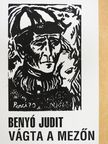 Benyó Judit - Vágta a mezőn (dedikált példány) [antikvár]