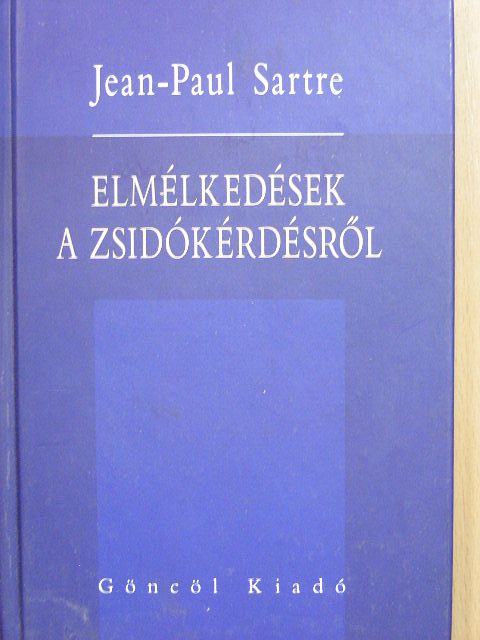 Jean-Paul Sartre - Elmélkedések a zsidókérdésről [antikvár]
