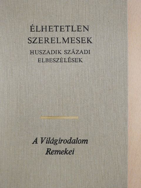 André Gide - Élhetetlen szerelmesek [antikvár]
