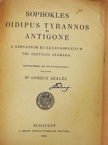 Dr. Gerecs Szaléz - Oidipus Tyrannos és Antigone [antikvár]