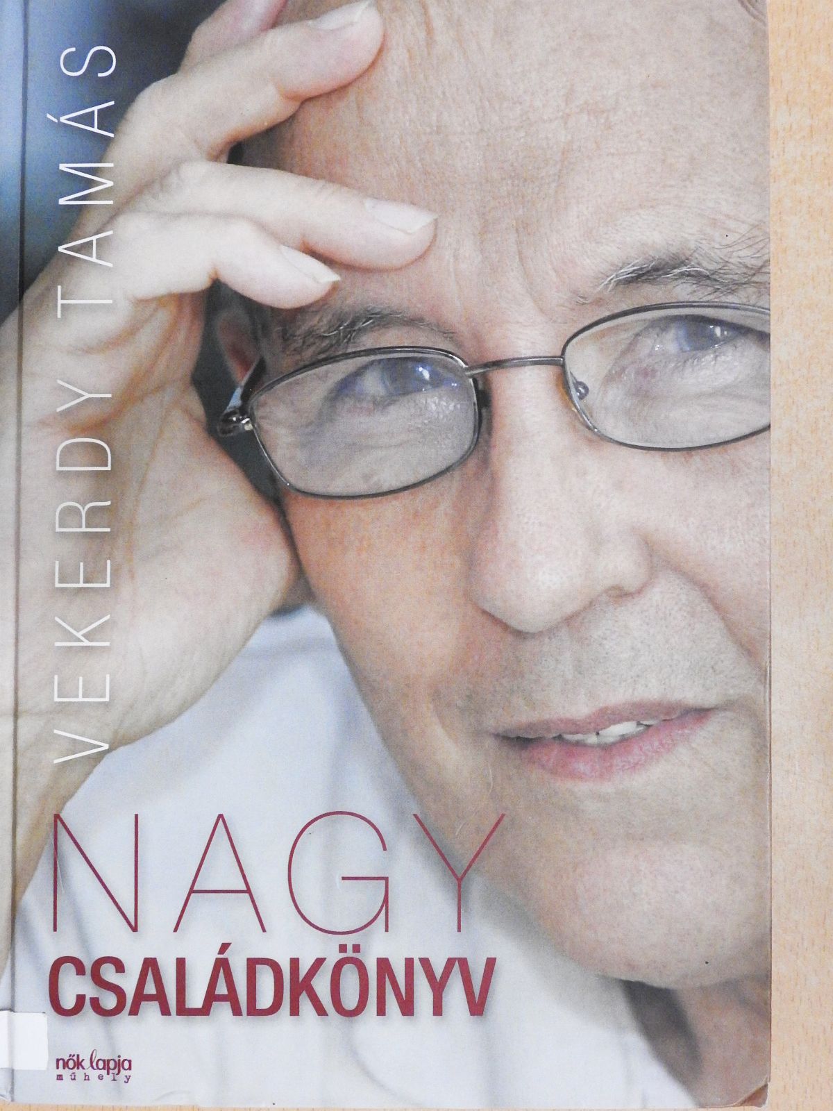 Vekerdy Tamás - Nagy családkönyv (dedikált példány) [antikvár]