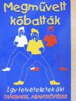 Dr. Kabódi Csaba - Megművelt kőbalták [antikvár]