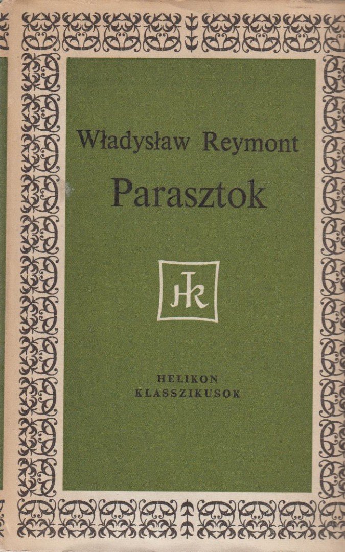 Stanislaw Reymont, Wladyslaw - Parasztok [antikvár]