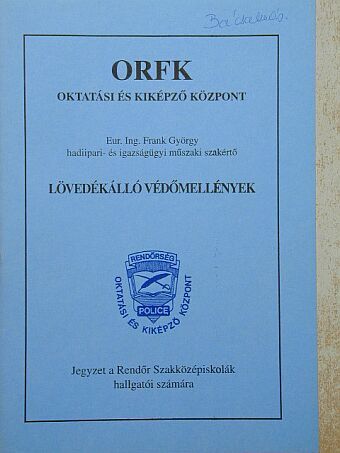 Frank György - Lövedékálló védőmellények [antikvár]