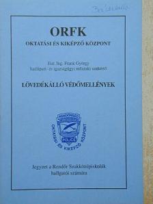 Frank György - Lövedékálló védőmellények [antikvár]