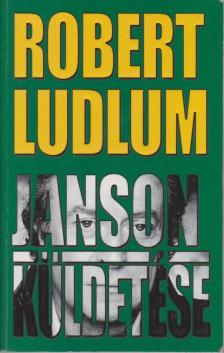 Robert Ludlum - Janson küldetése [antikvár]