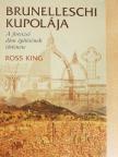 Ross King - Brunelleschi kupolája [antikvár]