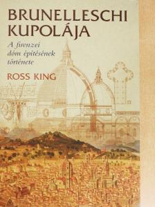 Ross King - Brunelleschi kupolája [antikvár]