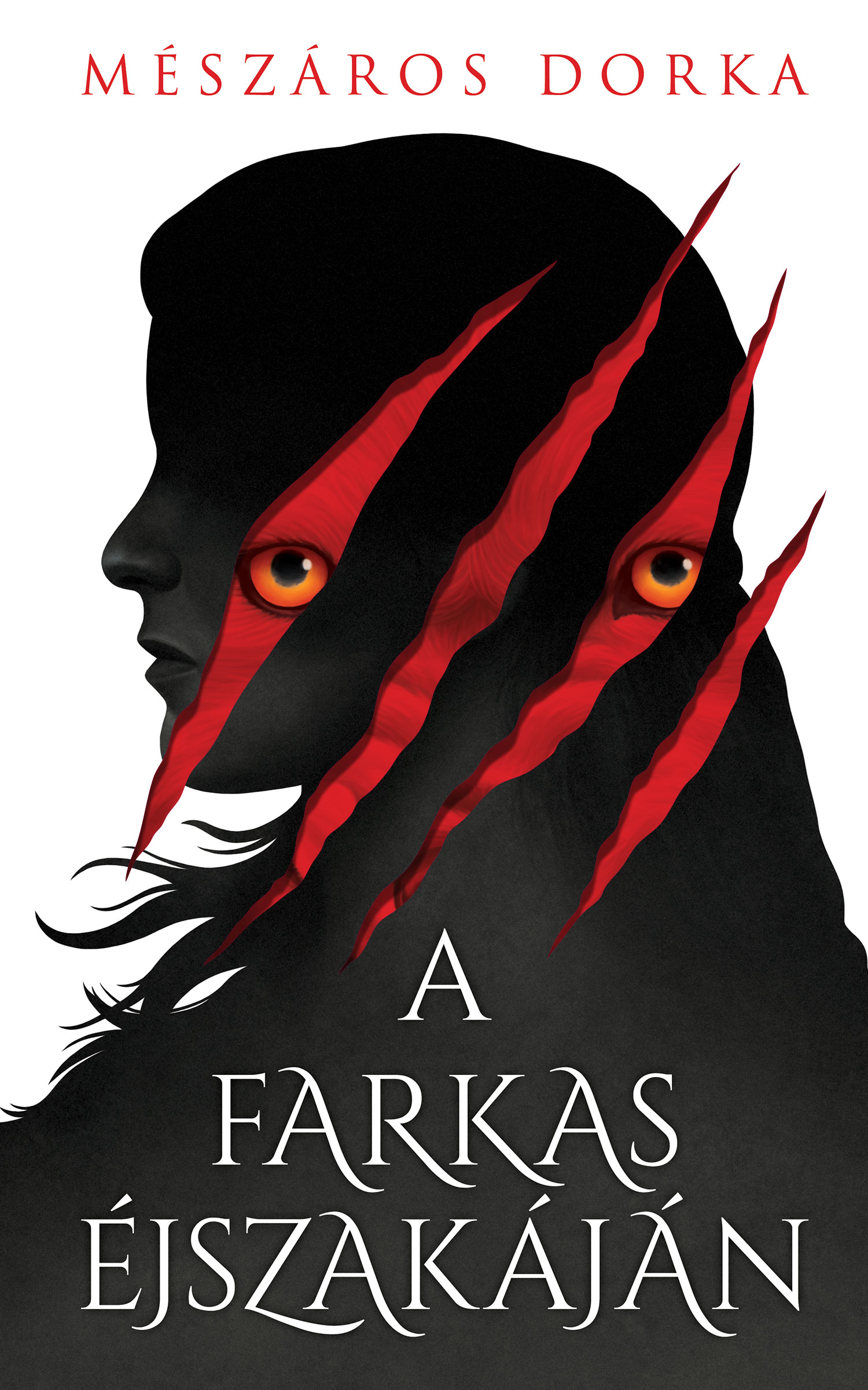 Mészáros Dorka - A farkas éjszakáján [szépséghibás]