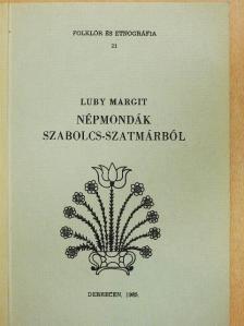 Luby Margit - Népmondák Szabolcs-Szatmárból [antikvár]