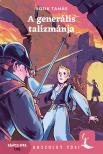 Rojik Tamás - A generális talizmánja [eKönyv: epub, mobi]