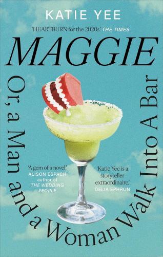 Katie Yee - Maggie: Or, a Man and a Woman Walk into a Bar