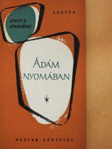 Jerzy Stefan Stawinski - Ádám nyomában [antikvár]