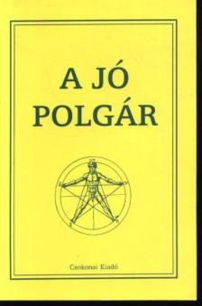 több szerző - A jó polgár [antikvár]