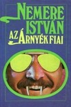 Nemere István - Az árnyék fiai [eKönyv: epub, mobi]