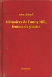 JOHN CLELAND - Mémoires de Fanny Hill, femme de plaisir [eKönyv: epub, mobi]