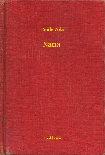Émile Zola - Nana [eKönyv: epub, mobi]