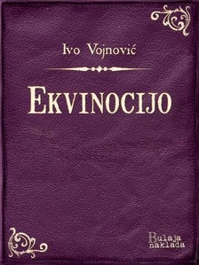 Vojnoviæ Ivo - Ekvinocijo [eKönyv: epub, mobi]