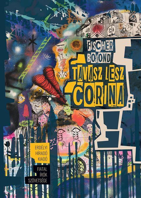 Fischer Botond - Tavasz lesz, Corina