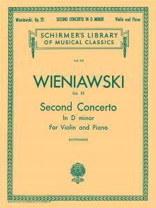 WIENIAWSKI - SECOND  CONCERTO IN D MINOR FOR VIOLIN AND PIANO OP.22