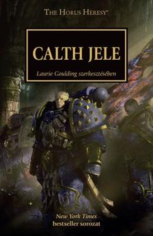 Laurie Goulding - A Calth jele
