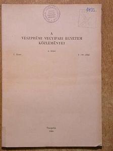 Jónás K. - A Veszprémi Vegyipari Egyetem közleményei 8. kötet 1-4. füzet [antikvár]