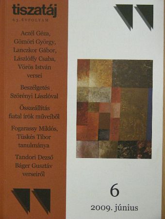 Aczél Géza - Tiszatáj 2009. június [antikvár]