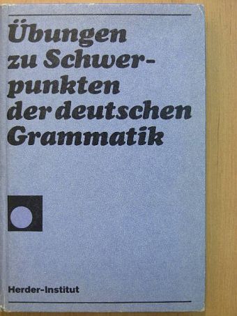 Fritz Birke - Übungen zu Schwerpunkten der deutschen Grammatik [antikvár]