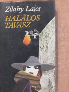 Zilahy Lajos - Halálos tavasz [antikvár]