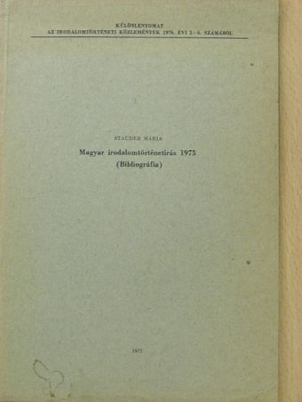 Stauder Mária - Magyar irodalomtörténetírás 1975 [antikvár]