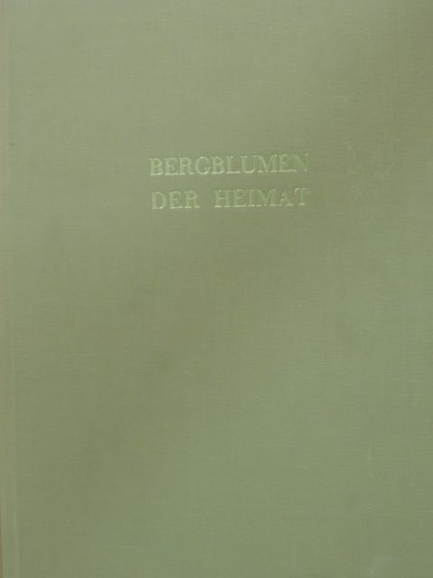 Baumberger - Bergblumen der Heimat [antikvár]