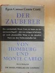 Egon Caesar Conte Corti - Der Zauberer von Homburg und Monte Carlo [antikvár]