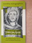 Ivan Gobry - Franz von Assisi in selbstzeugnissen und bilddokumenten [antikvár]