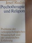 Josef Rudin - Psychotherapie und Religion [antikvár]