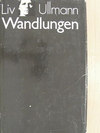 Liv Ullmann - Wandlungen [antikvár]
