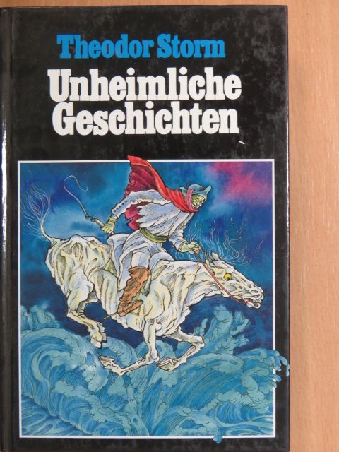 Theodor Storm - Unheimliche Geschichten [antikvár]