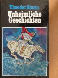 Theodor Storm - Unheimliche Geschichten [antikvár]