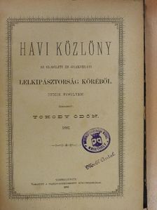 Havi közlöny az elméleti és gyakorlati lelkipásztorság köréből 1882. [antikvár]