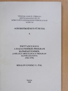 Kralovánszky U. Pál - Esettanulmány a hazai fehérje-program előkészítéséről (dedikált példány) [antikvár]