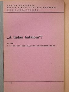 Kiss Zoltán László - "A tudás hatalom"? [antikvár]