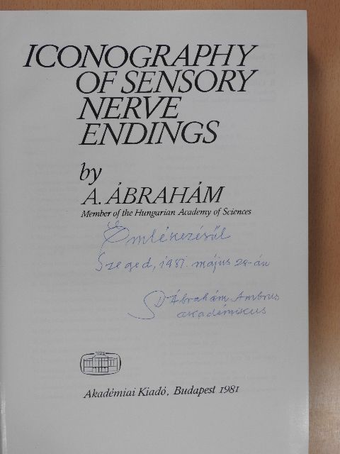 A. Ábrahám - Iconography of sensory nerve endings (dedikált példány) [antikvár]